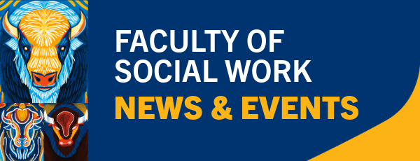 Faculty of Social Work News & Events